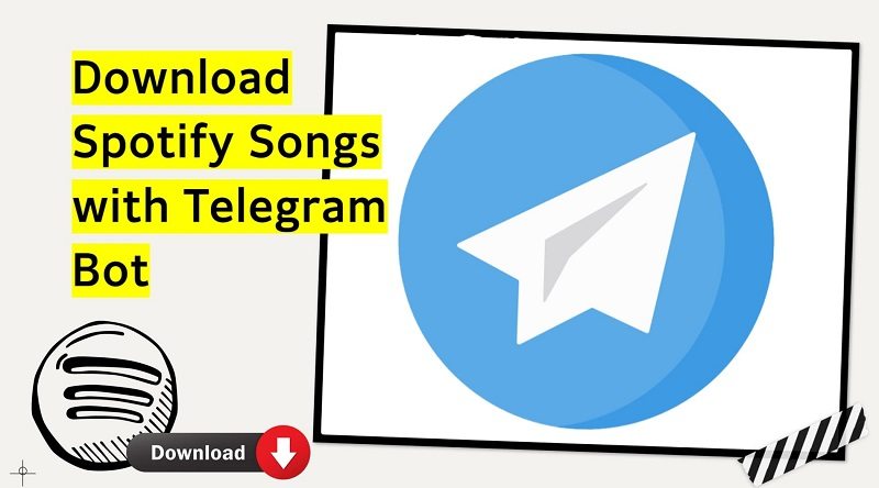 Download Spotify Songs/Playlist with Telegram Bot Guide